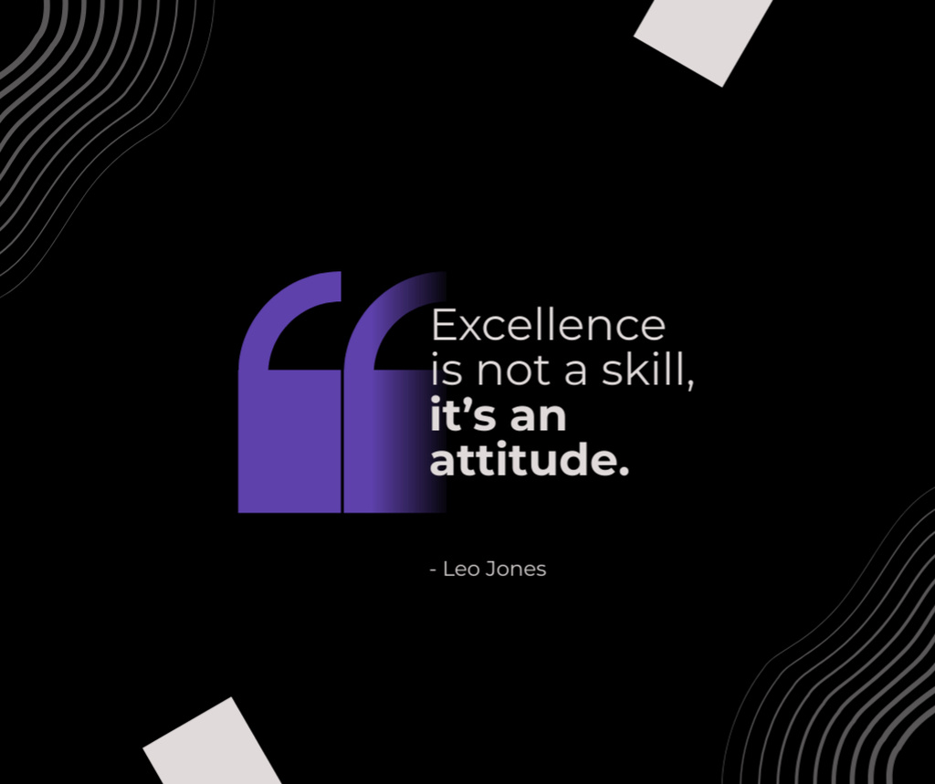 Quote about Excellence is not a Skill Facebook Šablona návrhu