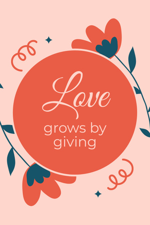 Uplifting Quote About Love Nurturing Pinterest Design Template