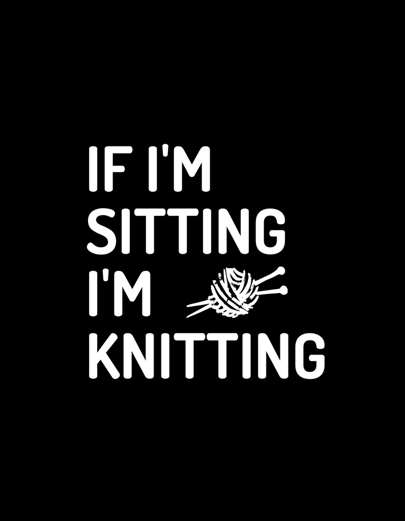 Inspirational Lifestyle Quote About Knitting T-Shirt Πρότυπο σχεδίασης