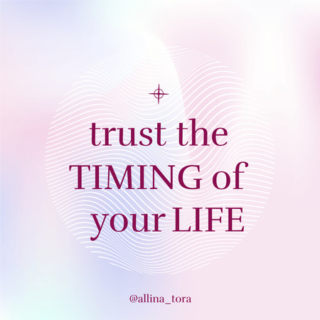Inspirational Phrase to Trust Timing Instagram Tasarım Şablonu