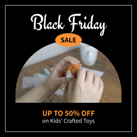 Black Friday Offer of Kids' Crafted Toys Animated Post Design Template