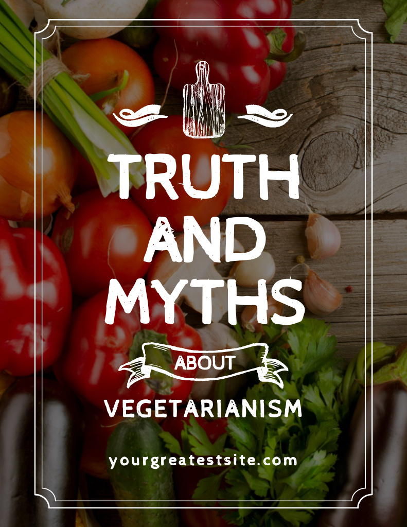 Designvorlage Truth and Myths about Vegetarianism für Flyer 8.5x11in