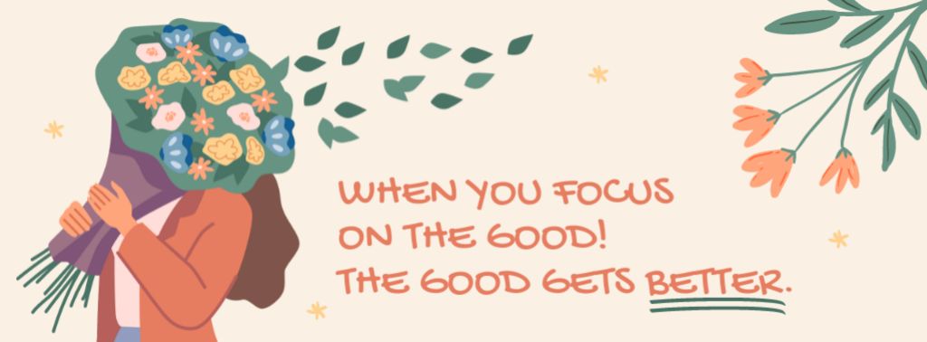 Ontwerpsjabloon van Facebook cover van Inspirational Phrase about Focusing on the Good