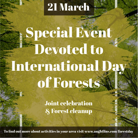 Special Event devoted to International Day of Forests Instagram Modelo de Design