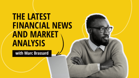 Modèle de visuel Financial News And Market Analysis Vlog - YouTube intro