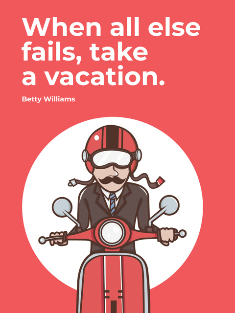 Quote about Vacation with Man on Motorbike Poster US Design Template