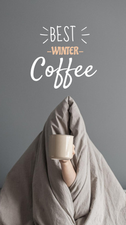 Winter Inspiration with Girl in Blanket with Coffee Instagram Story Design Template