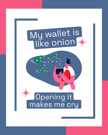 Funny Quote about Empty Wallet Instagram Post Vertical Design Template