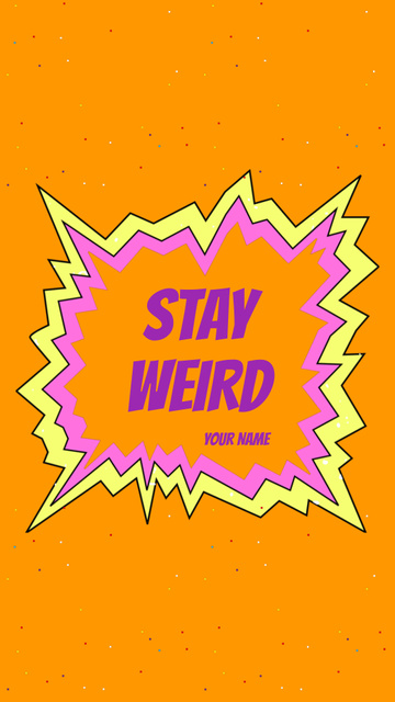Designvorlage Stay Weird Phrase In Cartoon Frame für Instagram Video Story