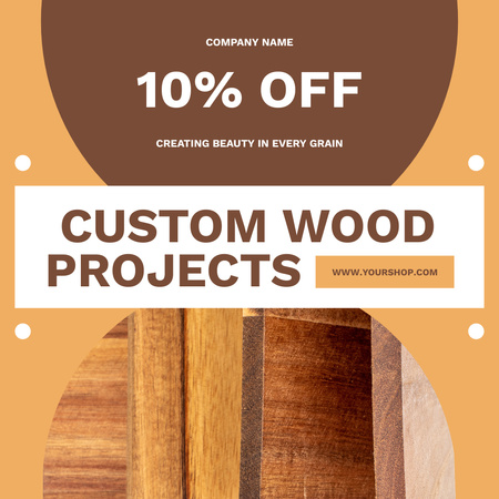 Customized Wood Projects Service Offer With Discounts Instagram AD Design Template