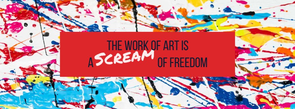 Eye-catching Art Painting with Colorful Paint Blots And Quote Facebook cover Modelo de Design