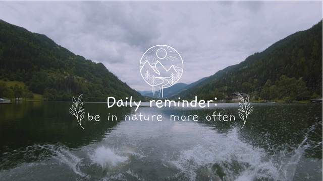 Designvorlage Daily Reminder About Spending Time Outdoor für Full HD video