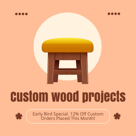 Discounts For Custom Orders For Carpentry Offer Instagram AD Design Template