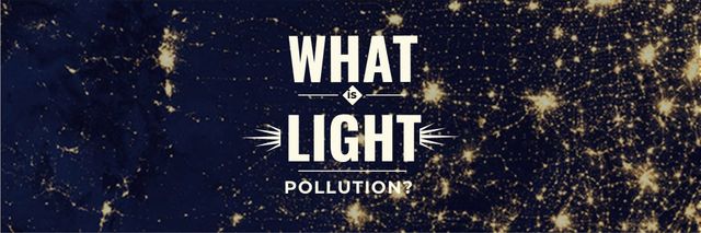 Platilla de diseño Light pollution Awareness Email header
