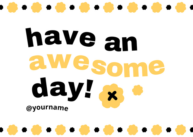 Plantilla de diseño de Have An Awesome Day Quote Card 