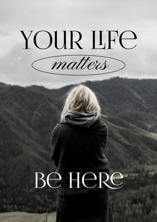 Plantilla de diseño de Your Life Matters Phrase Poster 