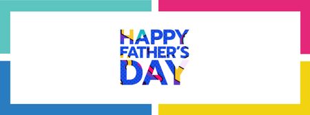 Plantilla de diseño de Father's Day Bright Greeting Facebook cover 