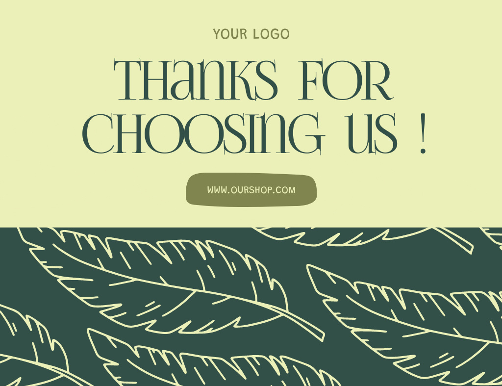 Ontwerpsjabloon van Thank You Card 5.5x4in Horizontal van Thank You For Choosing Us Text with Green Leaves