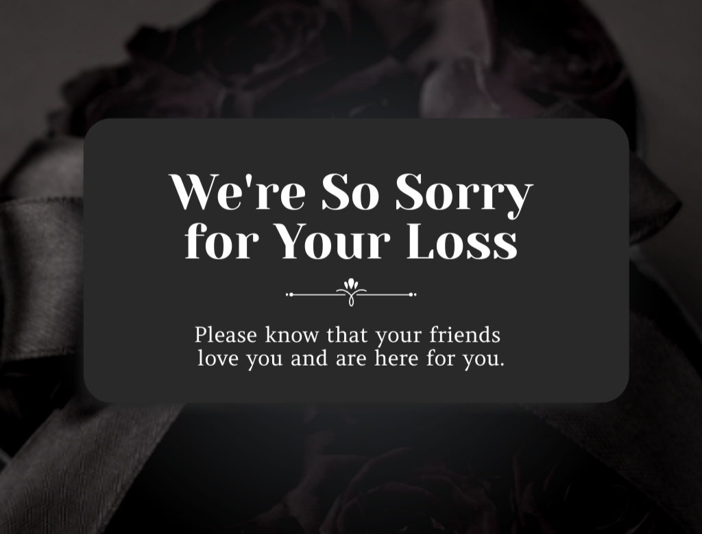 Modèle de visuel Sympathy Words about Loss with Roses Bouquet - Postcard 4.2x5.5in