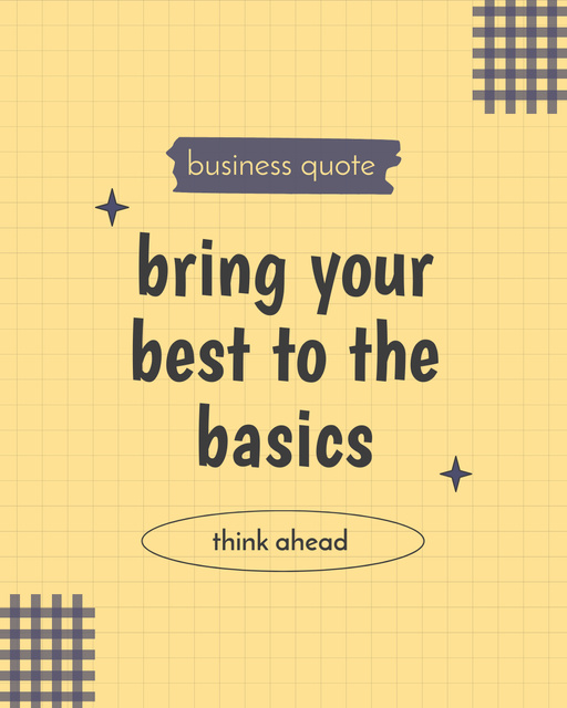 Ontwerpsjabloon van Instagram Post Vertical van Business Quote about Bringing Best to Basics