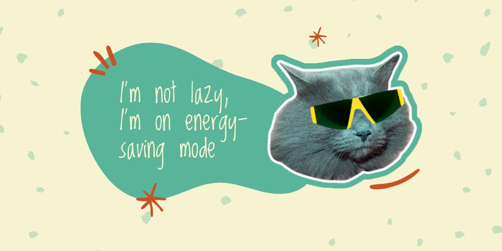 Phrase about Laziness with Funny Cat in Glasses Twitterデザインテンプレート