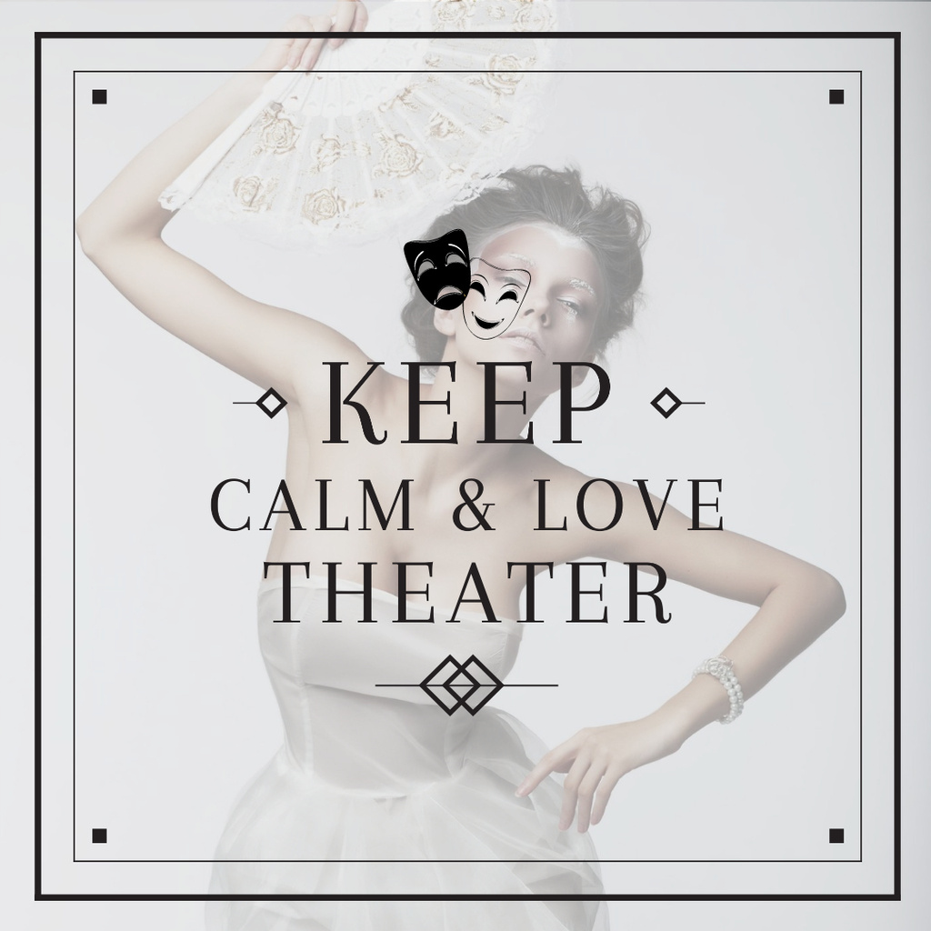 Citation about love to theater Instagram Design Template