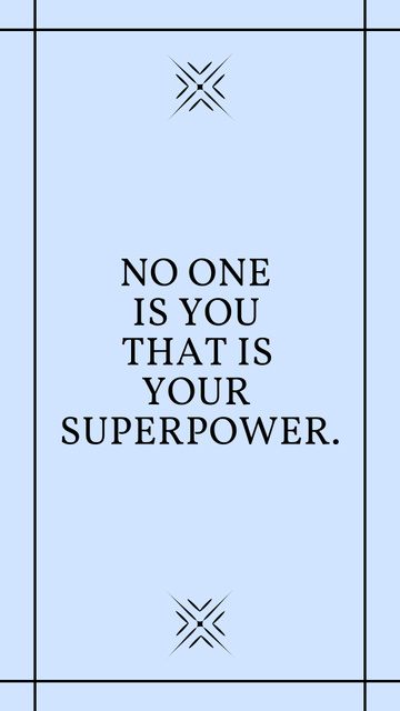 Designvorlage Motivational Quote in Blue Color About Superpower für Instagram Story