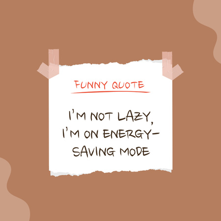 Funny Quote about Laziness on Paper Note Instagram Design Template