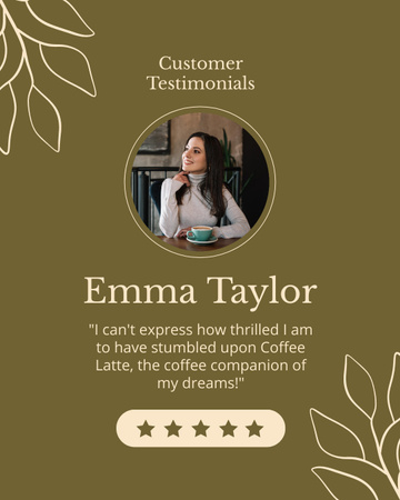 Customer Testimonial For Latte In Coffee Shop Instagram Post Vertical Design Template