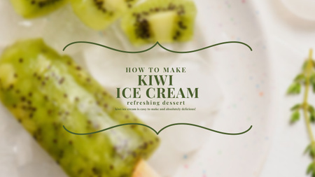 Szablon projektu Delicious Kiwi Ice Cream Youtube