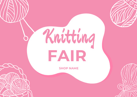 Knitting Fair With Skeins Of Yarn In Pink Card Design Template