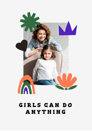 Designvorlage Girl Power Inspiration with Woman holding Happy Child für Poster 28x40in