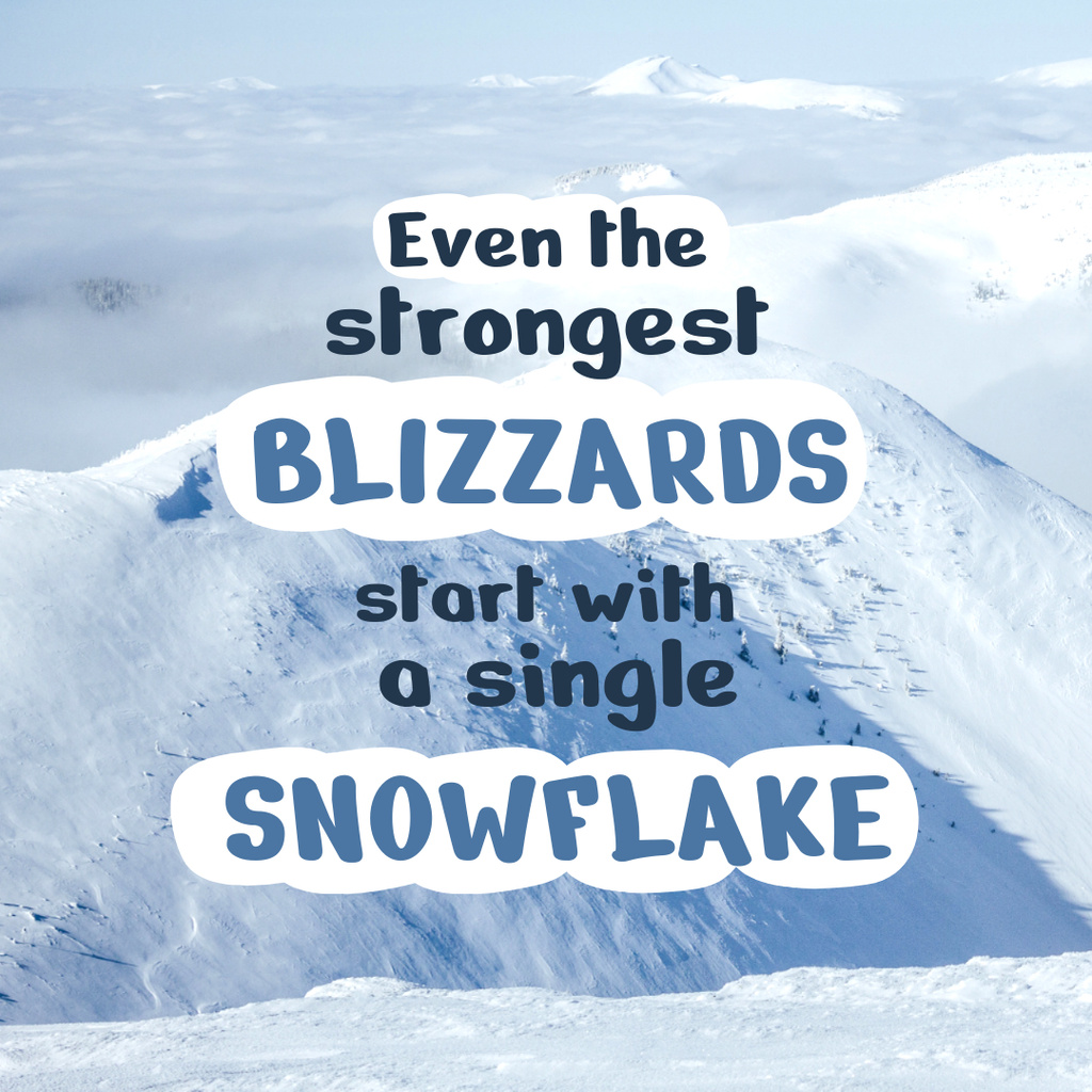 Inspirational Phrase with Snowy Mountains Instagram Design Template