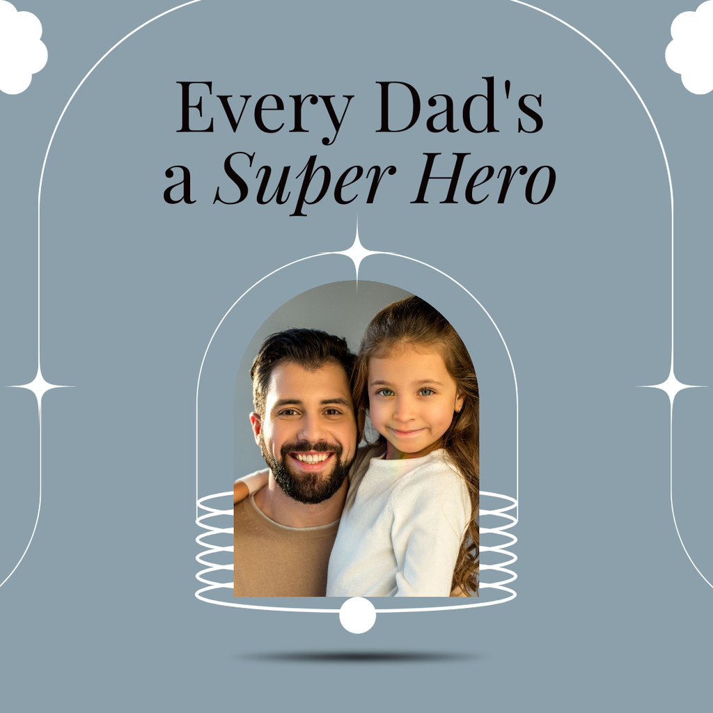 Dad is Super Hero Father's Day Greeting from Daughter Instagram Šablona návrhu