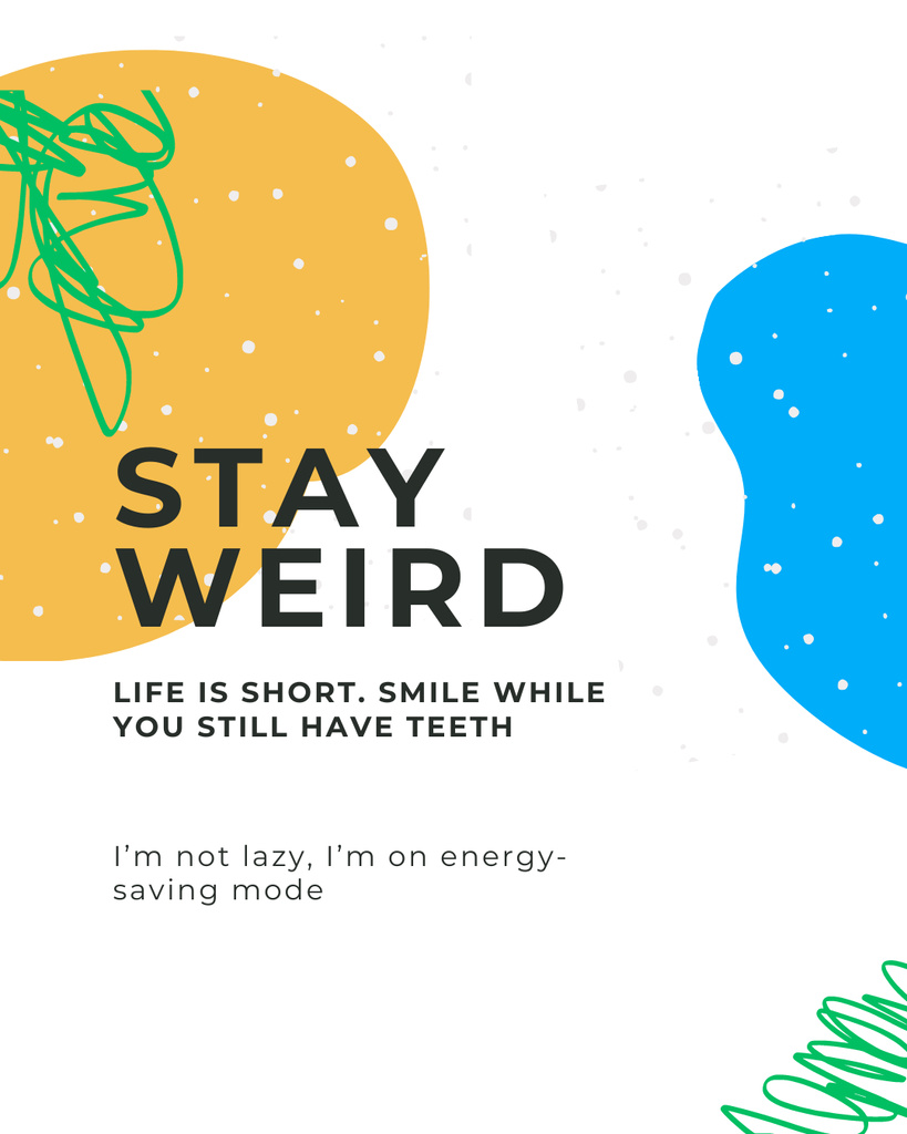 Designvorlage Quotes about Weirdness with Colorful Blots für Instagram Post Vertical