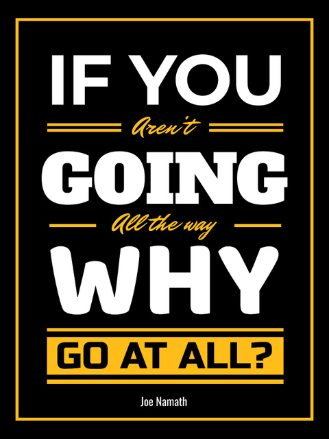 Inspirational Quote in Yellow and Black Poster US Tasarım Şablonu