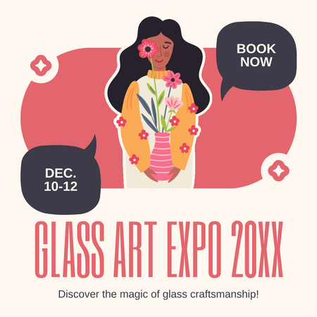 Plantilla de diseño de Anuncio de Glass Art Expo con una linda mujer sosteniendo una flor Instagram 