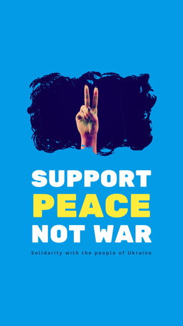 Designvorlage Support Peace not War Phrase with Gesture für Instagram Story