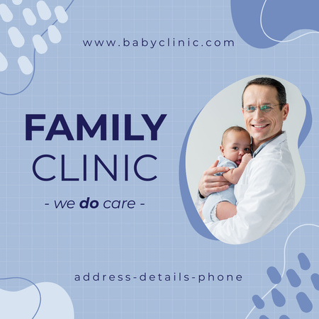 Family Clinic Ad with Doctor holding Baby Instagram Design Template