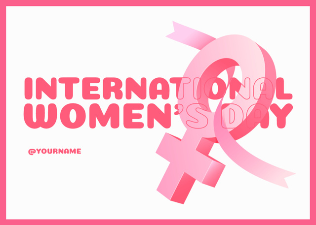 Designvorlage International Women's Day Greetings with Female Sign In Pink für Postcard 5x7in