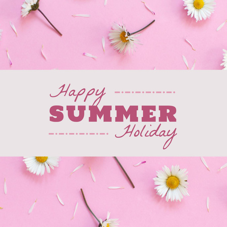 Happy Summer Holidays Quote with Camomiles on Pink Instagram Design Template