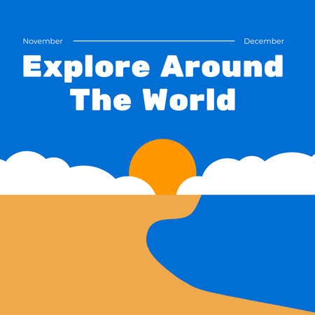 Ontwerpsjabloon van Instagram van Inspiration to Explore Around World 