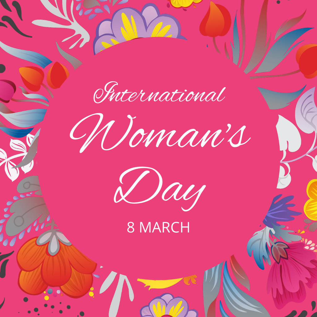 Global Female Empowerment Day Greetings with Bright Flowers Instagram Design Template
