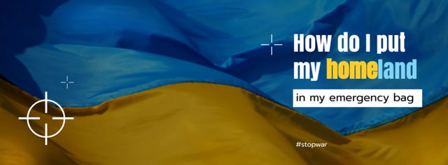 Designvorlage How Do I put my Homeland in Emergency Bag on Ukrainian flag für Facebook cover
