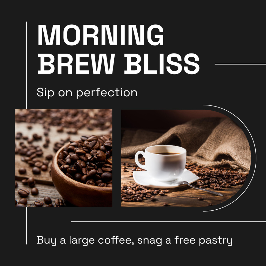Perfect Morning Coffee In Cup With Promo For Pastry Instagram AD Design Template