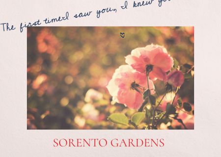 Modèle de visuel Sorento gardens advertisement with Tender Flowers - Postcard