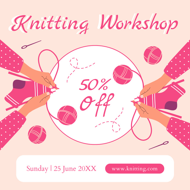Knitting Workshop With Discount Announcement Instagram Πρότυπο σχεδίασης
