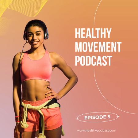 Designvorlage Healthy Movement Podcast Cover with Sportive Girl für Podcast Cover