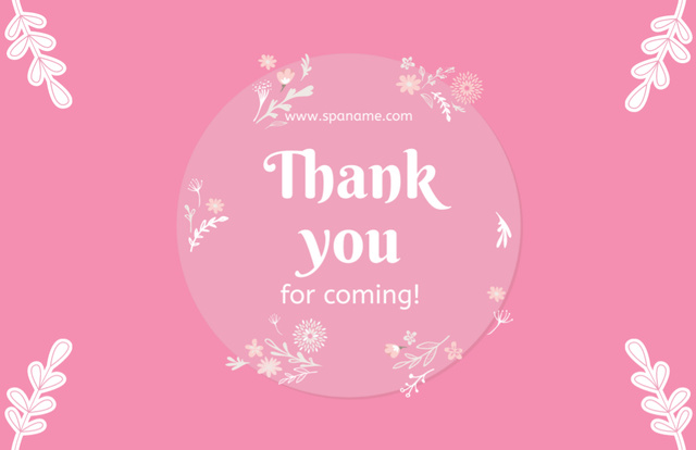 Thank You For Coming Message on Pink Thank You Card 5.5x8.5in Šablona návrhu