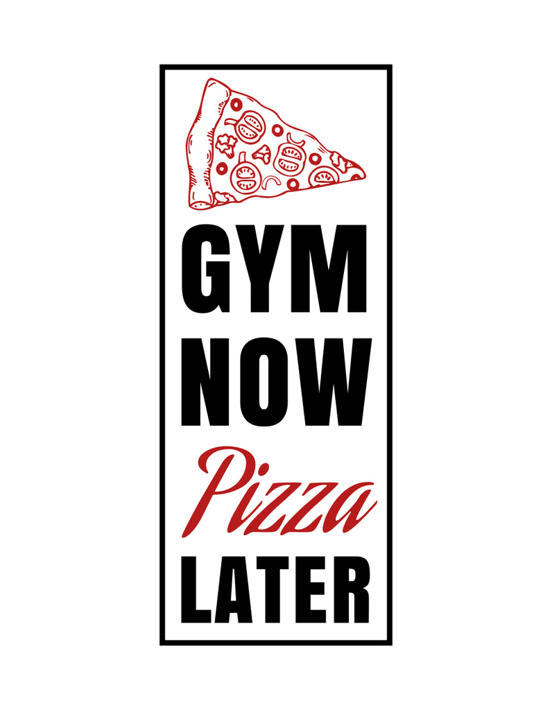 Gym Now Pizza Later T-Shirt Šablona návrhu